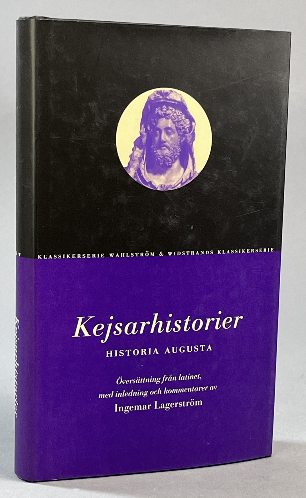 Kejsarhistorier. Historia Augusta. Översättning från latinet, med inledning och kommentarer av Ingemar Lagerström. [Utg. av] Wahlström & Widstrand.