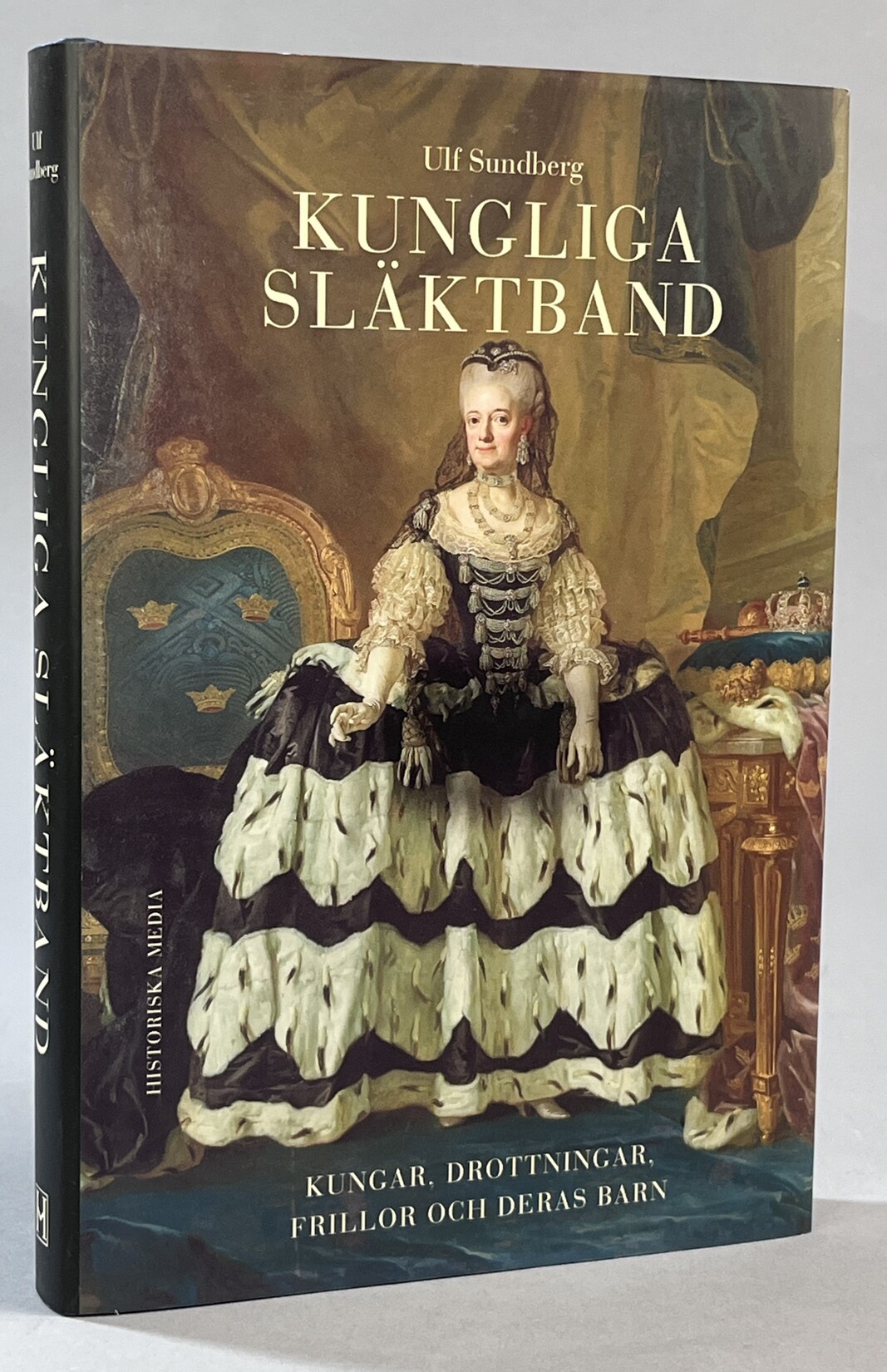 Kungliga släktband. Kungar, drottningar, frillor och deras barn. [Utg. av] Historiska Media.