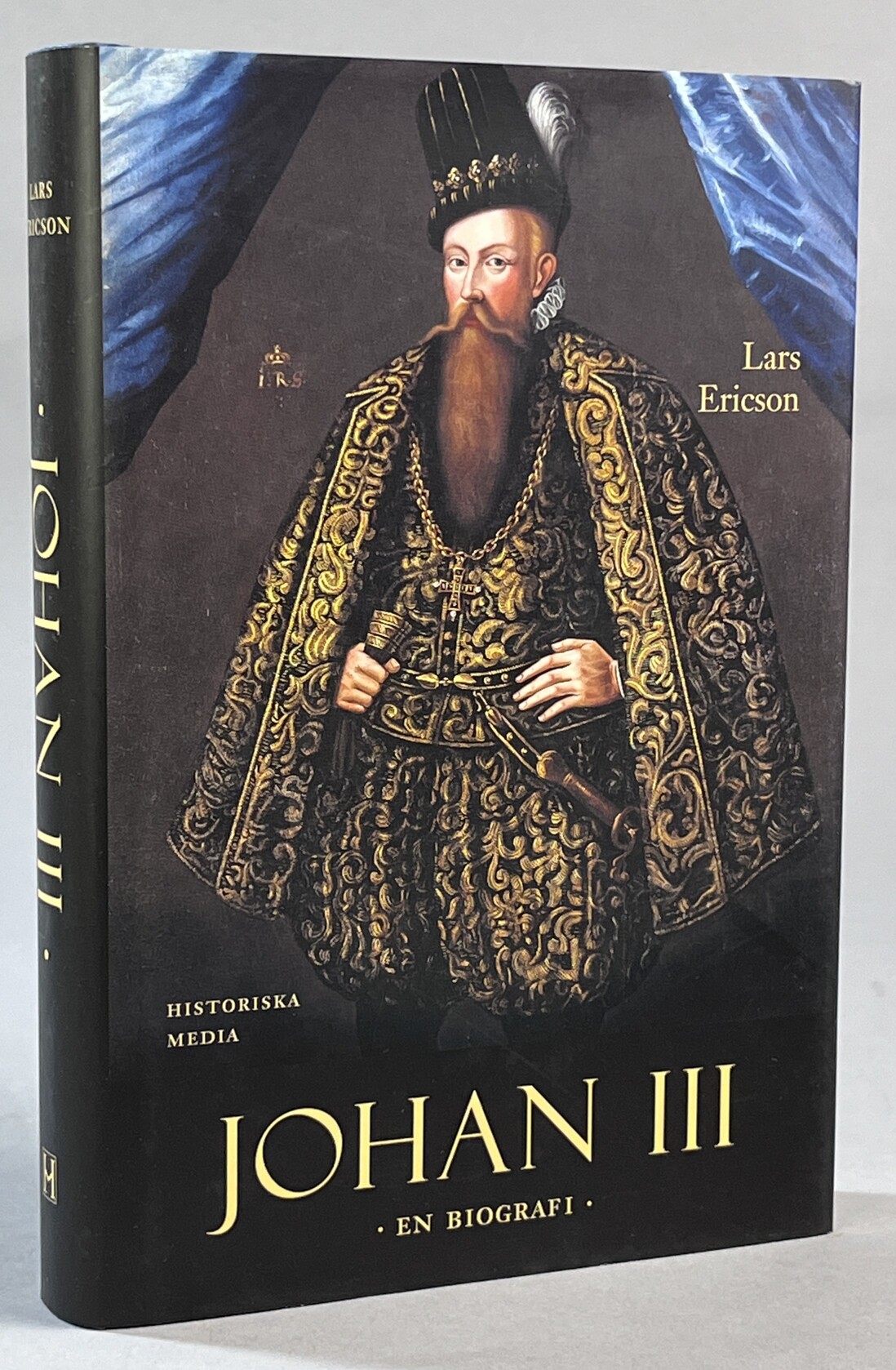 Johan III. En biografi. [Utg. av] Historiska Media.