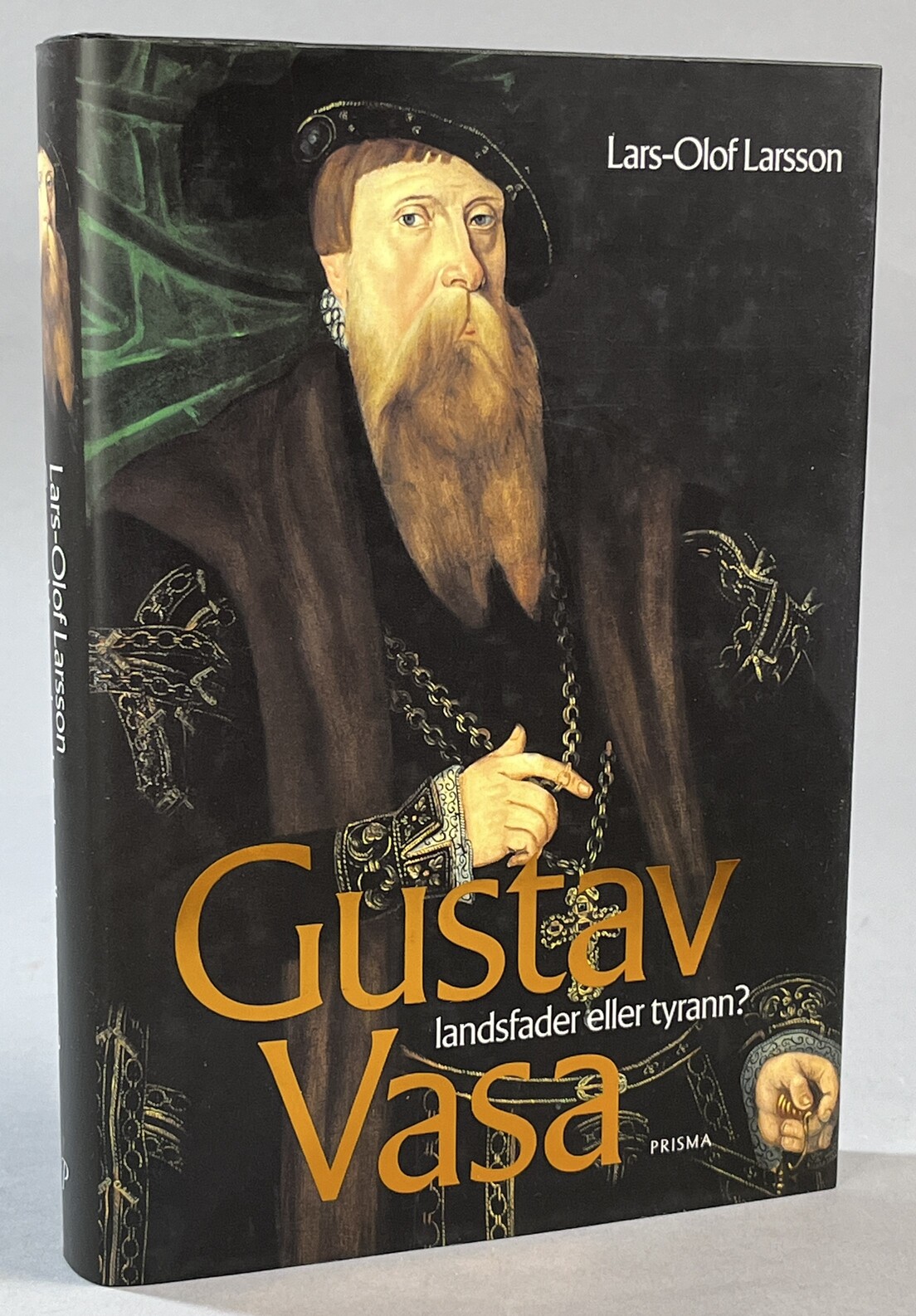 Gustav Vasa. Landsfader eller tyrann? [Utg. av] Prisma.