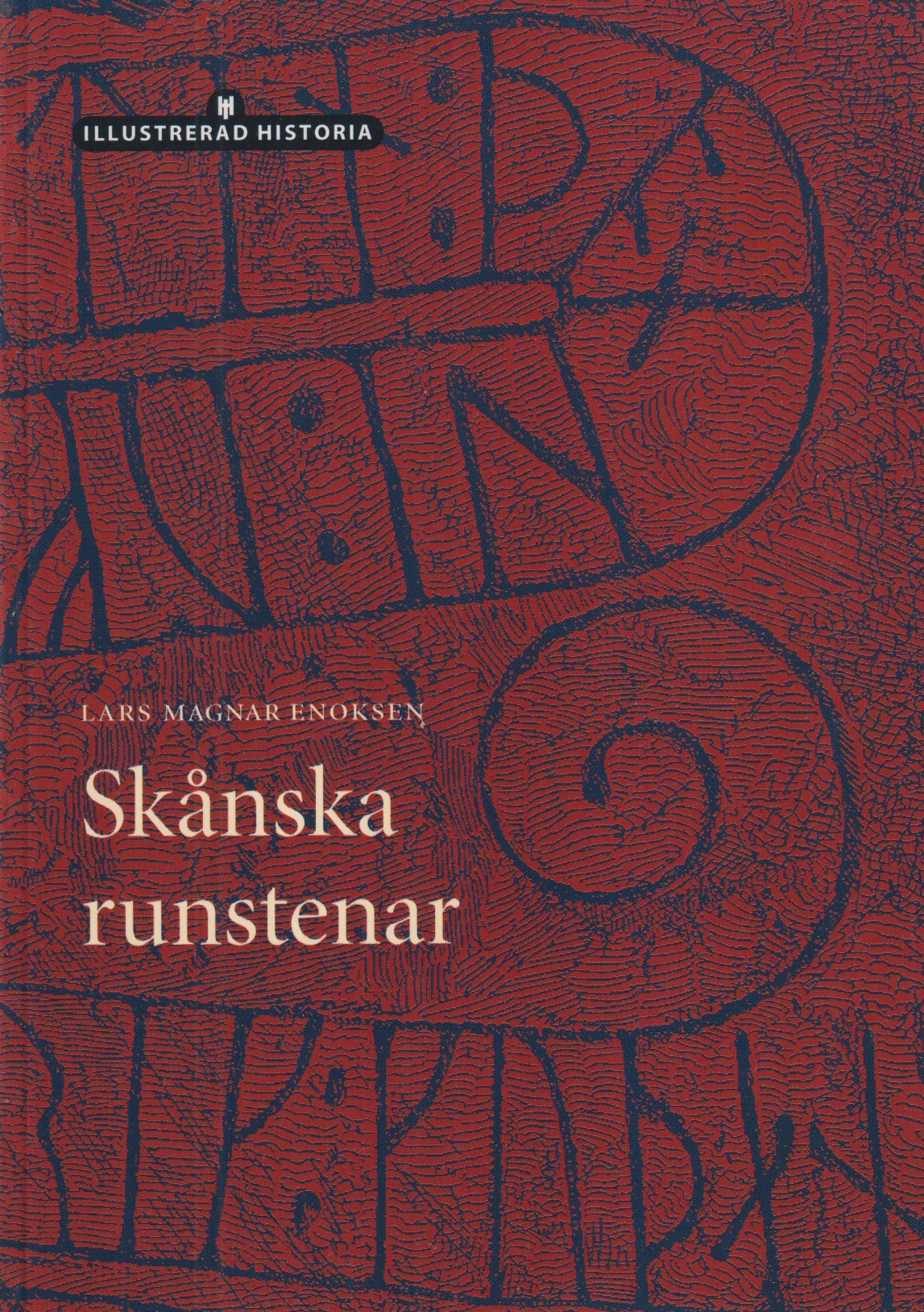Skånska runstenar. [Utg. av] Historiska Media.