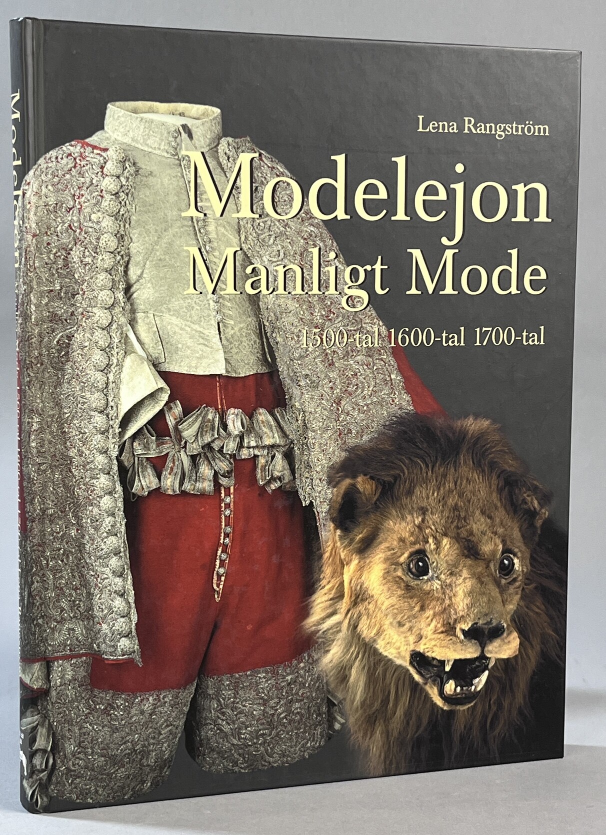 Modelejon. Manligt mode 1500-tal, 1600-tal, 1700-tal. [Utg. av] Livrustkammaren / Bokförlaget Atlantis.