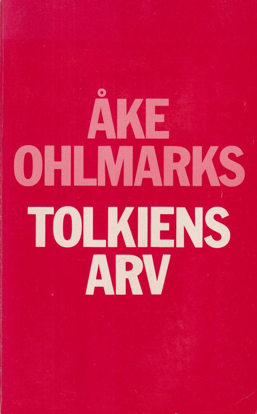 Tolkiens arv. [Utg. av] Bokförlaget Plus.