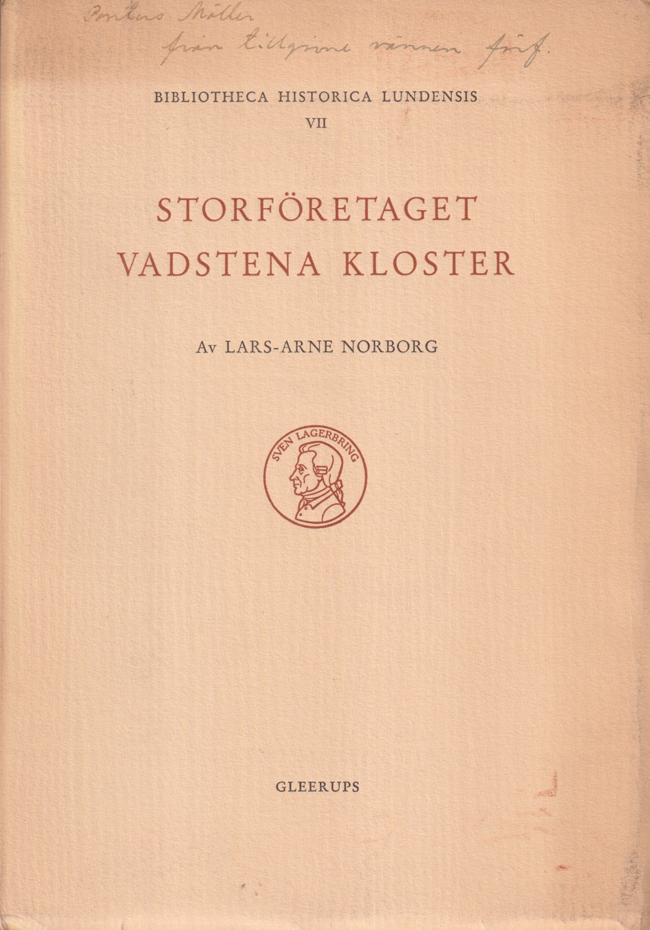 Storföretaget Vadstena kloster. Studier i senmedeltida godspolitik och ekonomiförvaltning. [Utg. av] CWK Gleerup.