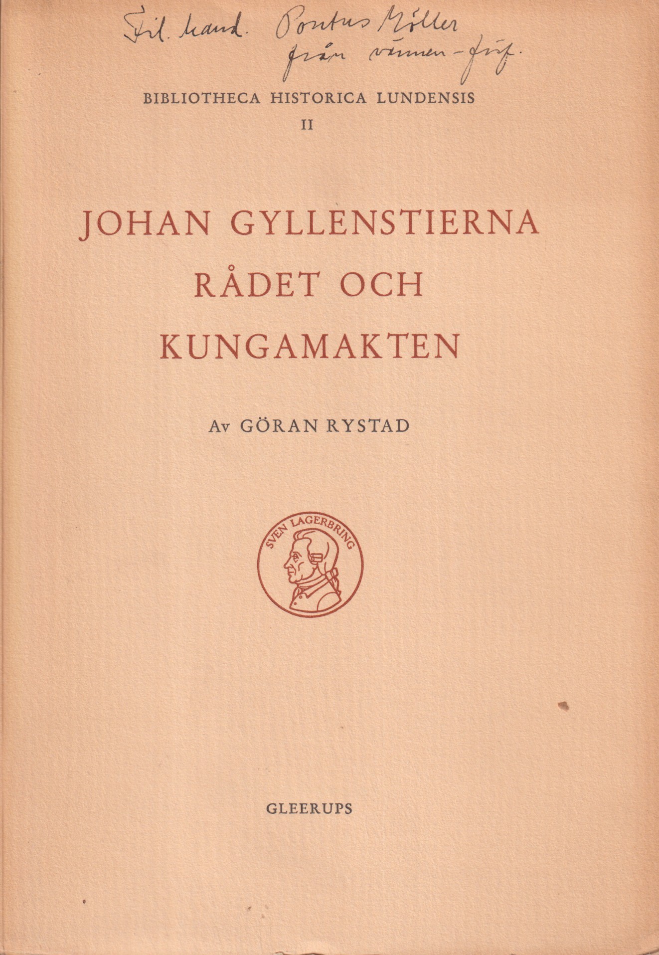 Johan Gyllenstierna, rådet och kungamakten. Studier i Sveriges inre politik 1660-1680. [Utg. av] CWK Gleerups förlag.