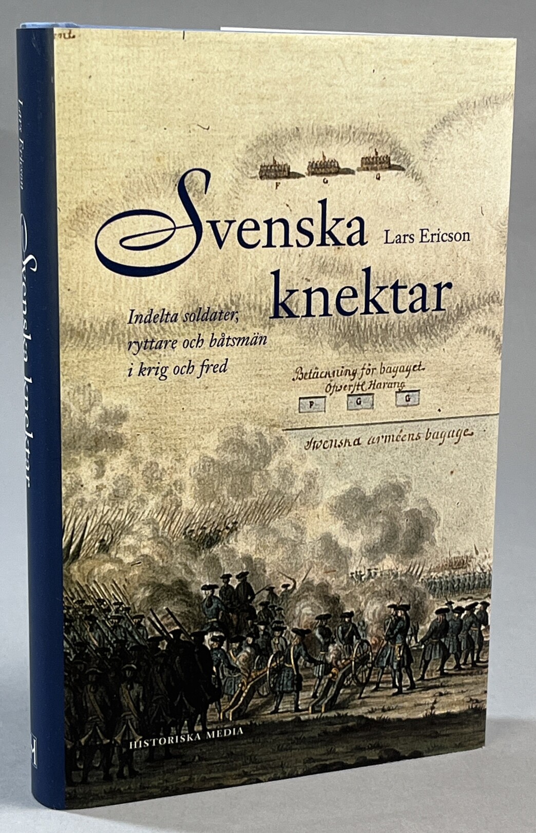 Svenska knektar. Indelta soldater, ryttare och båtsmän i krig och fred. [Utg. av] Historisk Media.
