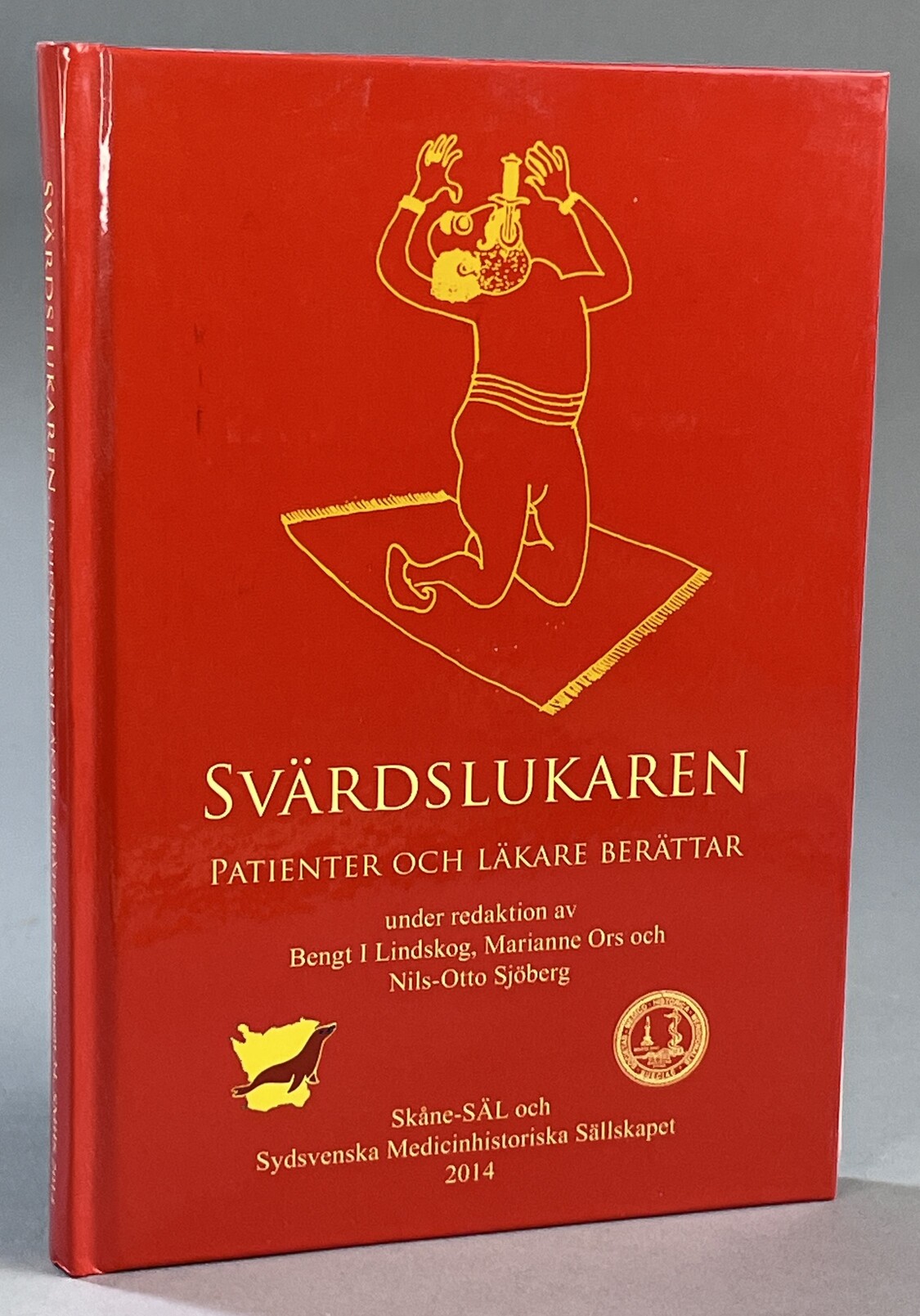 Svärdslukaren. Patienter och läkare berättar. Under redaktion av Bengt I. Lindskog, Marianne Ors och Nils-Otto Sjöberg. [Utg. av] Skåne-SÄL och Sydsvenska Medicinhistoriska Sällskapet.