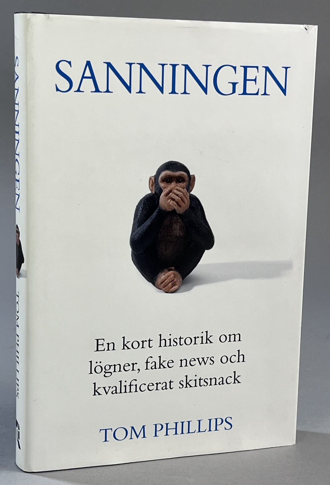 Sanningen. En kort historik om lögner, fake news och kvalificerat skitsnack. Översatt av Håkan Edvardsson. [Utg. av] Tukan förlag.