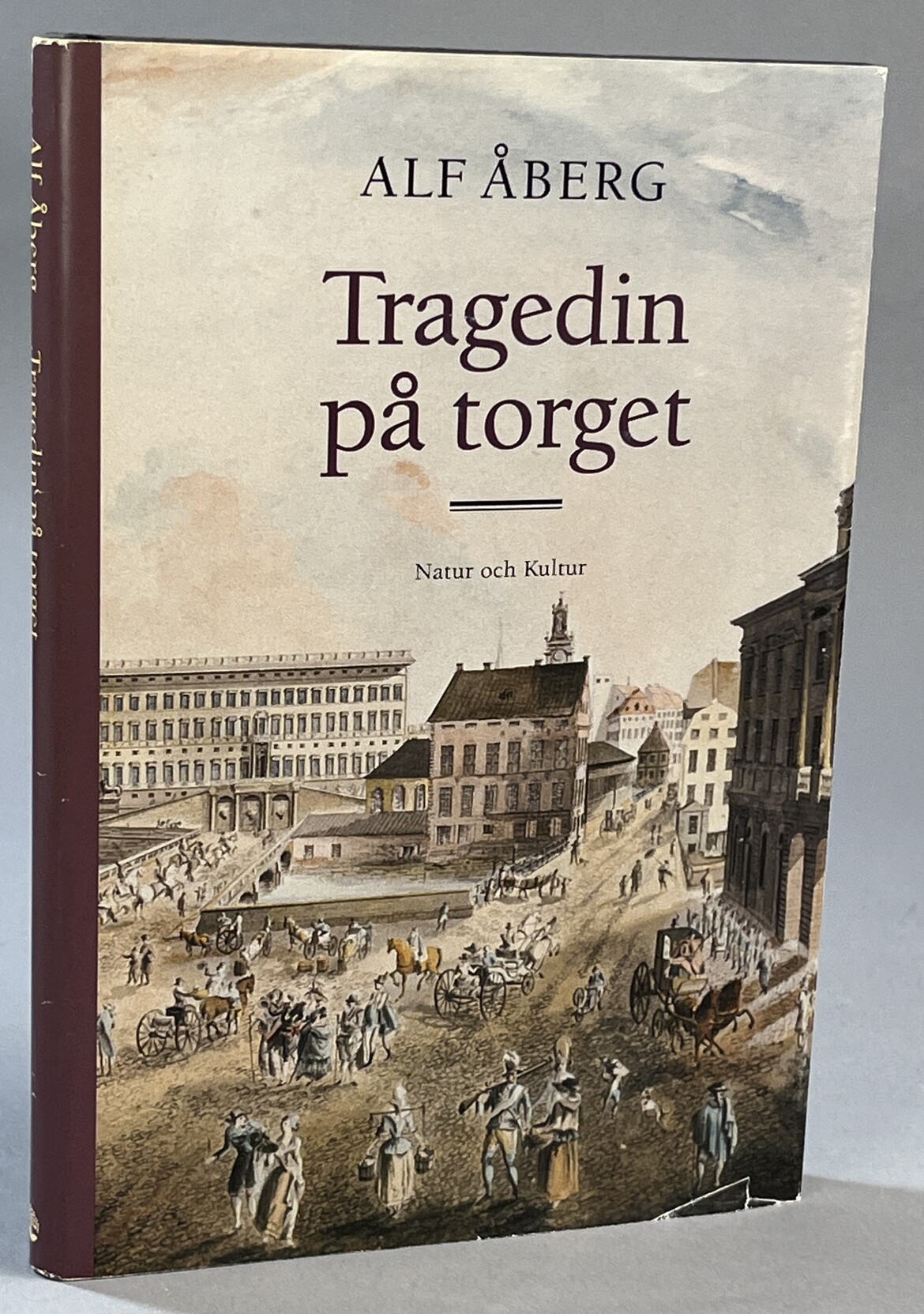 Tragedin på torget. Soldaterna. Dalaupproret 1743. [Utg. av] Natur och Kultur.