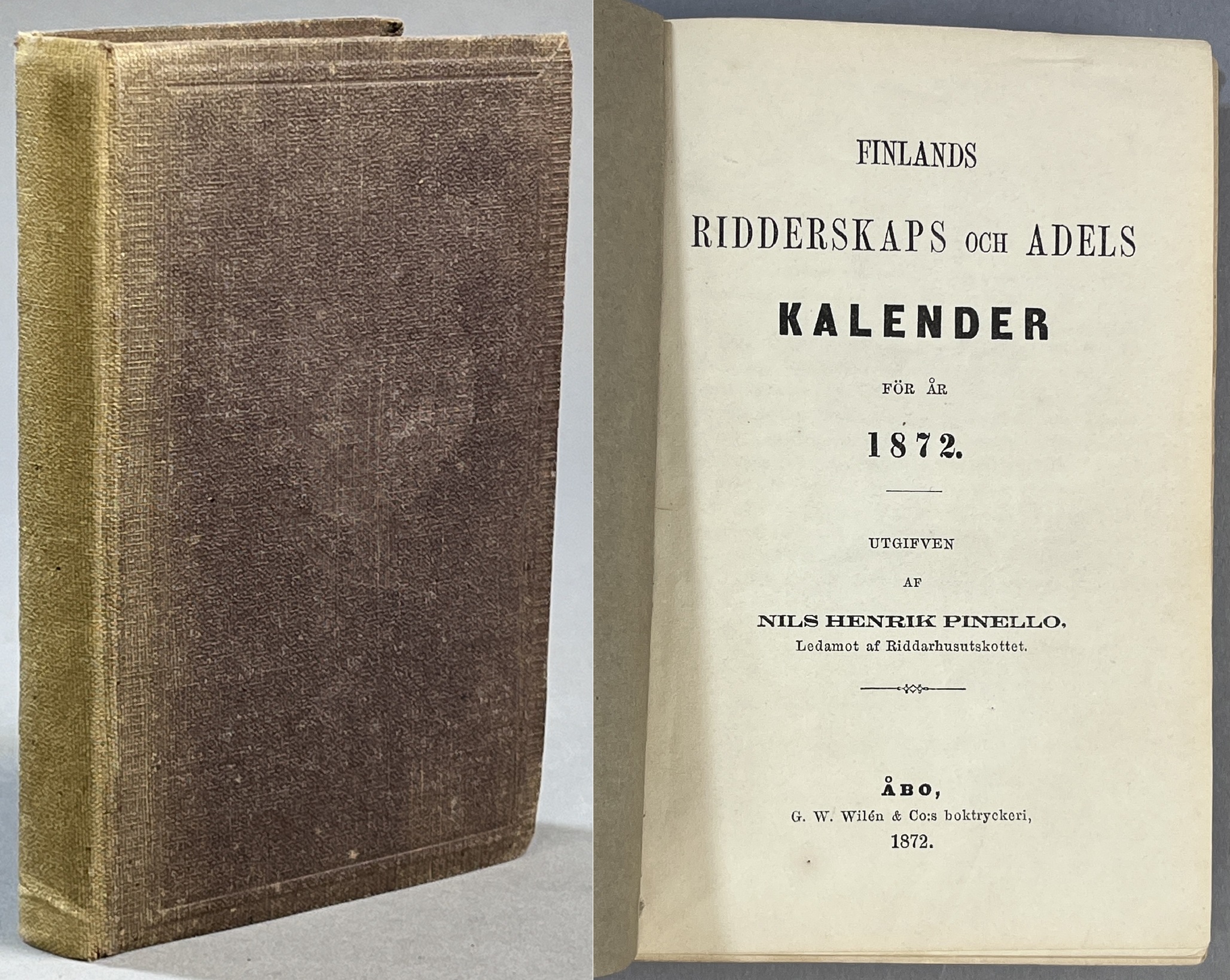 Finlands ridderskaps och adels kalender för år 1872. Utgifven af Nils Henrik Pinello ...