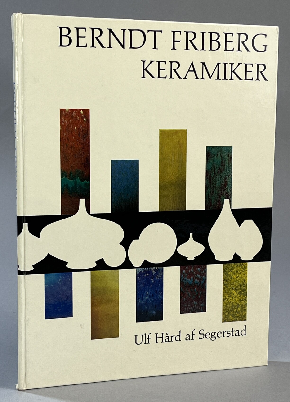 Berndt Friberg, keramiker. [Utg. av] Nordisk Rotogravyr.