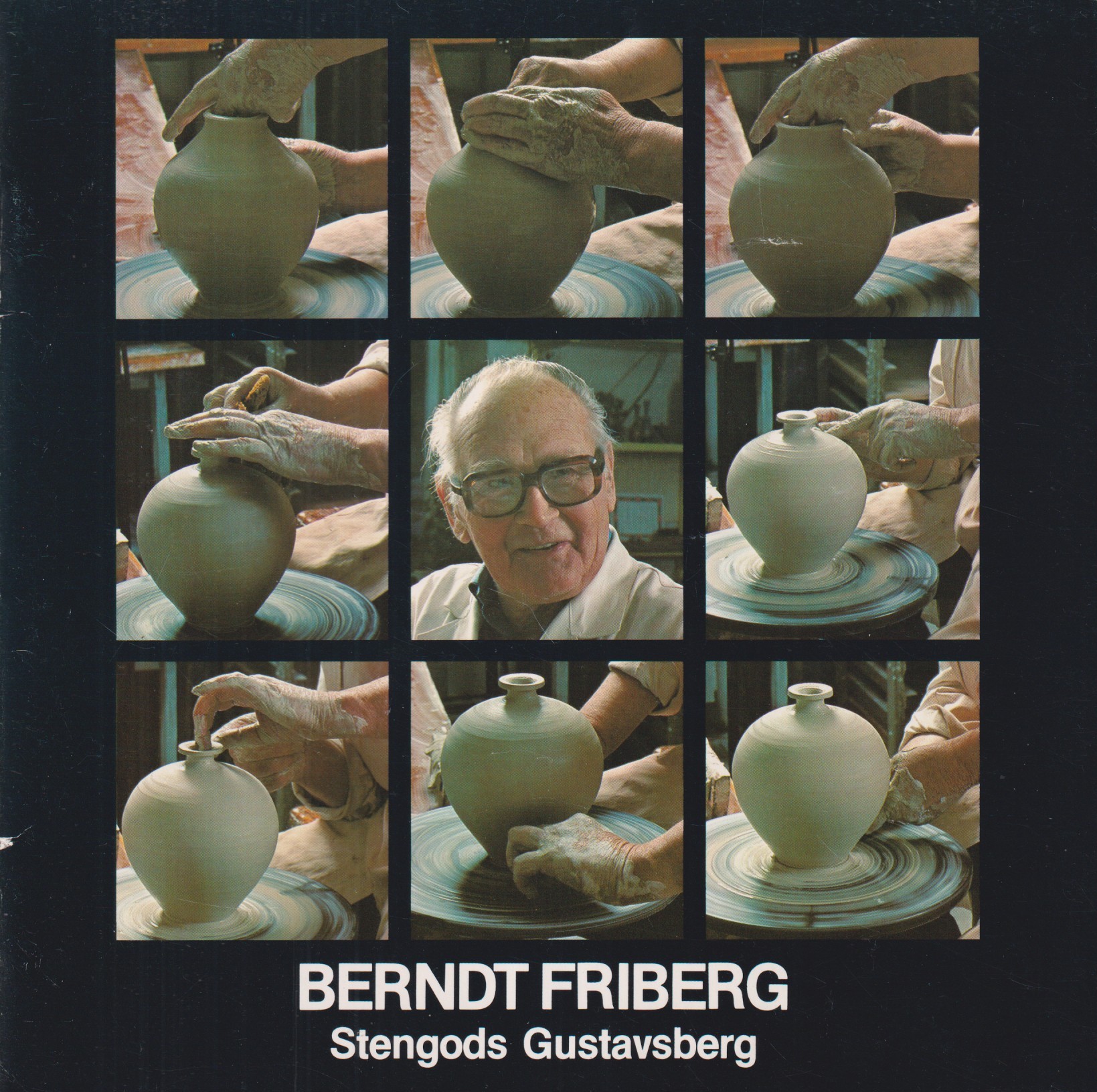 Berndt Friberg. Stengods Gustavsberg. [Utg. av] Gustavsberg / Keramiskt centrum.