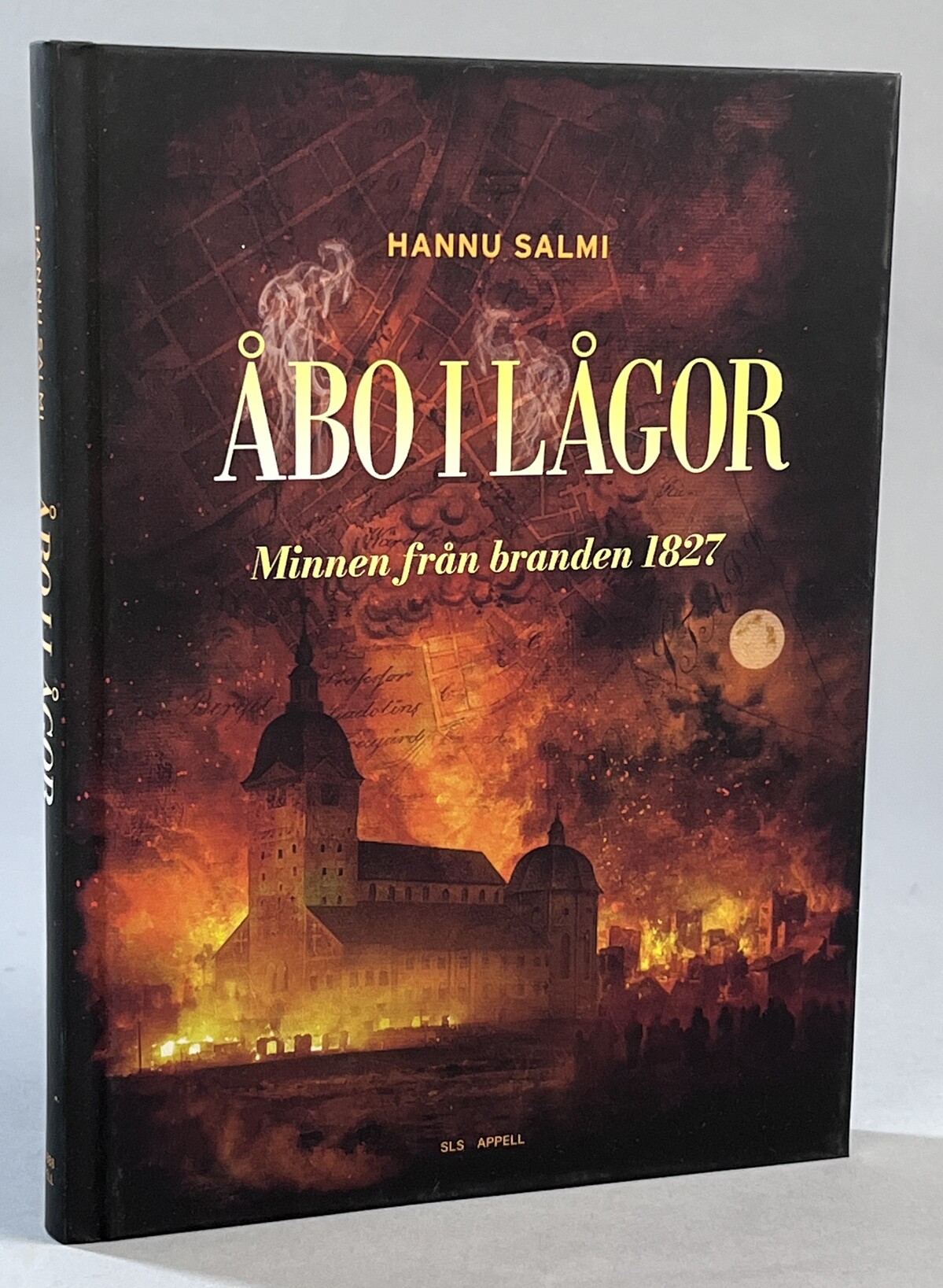 Åbo i lågor. Minnen från branden 1827. Översättning: Tobias Pettersson. [Utg. av] SLS / Appell Förlag.