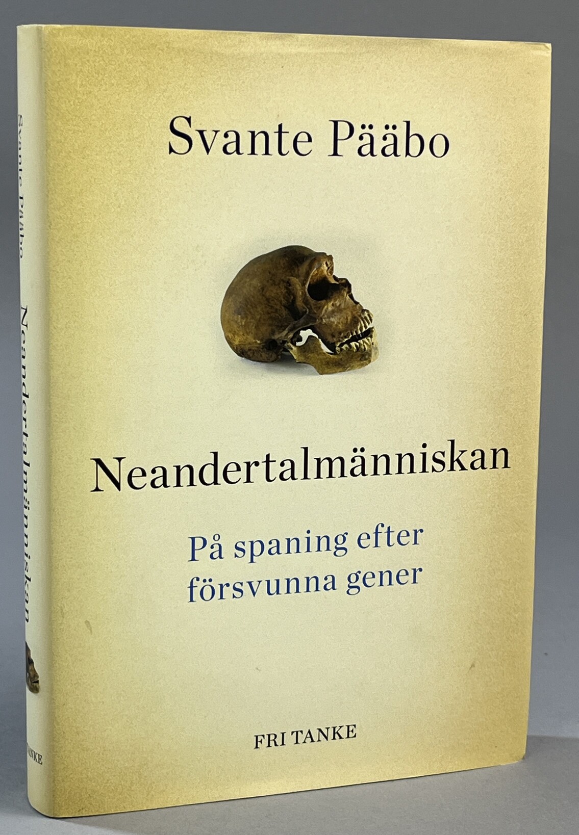 Neandertalmänniskan. På spaning efter försvunna gener. Översättning Elin Isberg. [Utg. av] Fri Tanke.