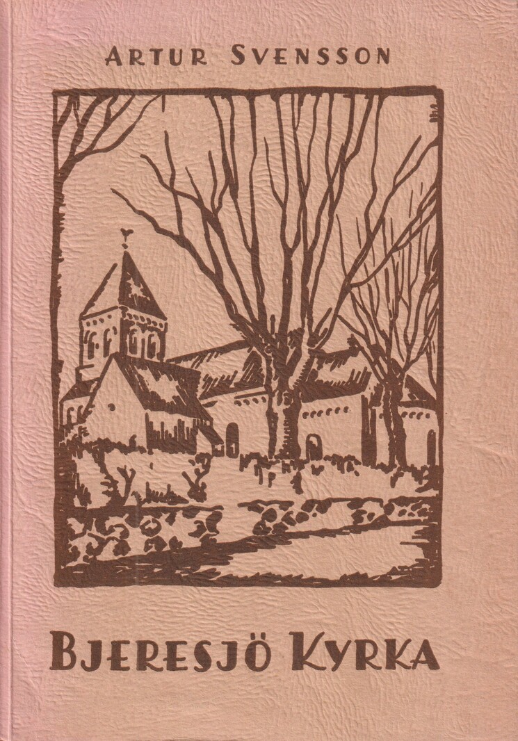 Bjeresjö kyrka. En historik och beskrivning.