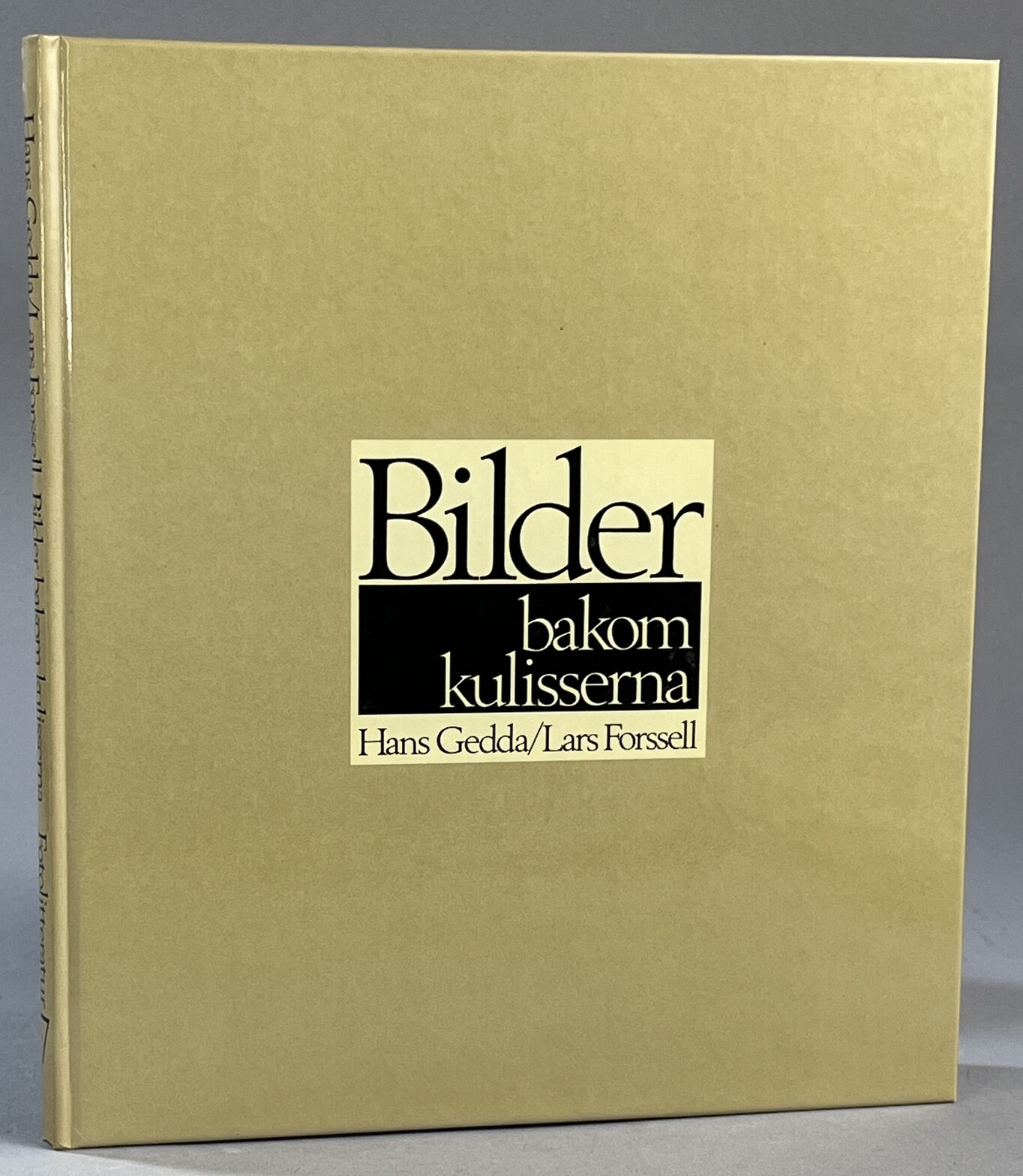 Bilder bakom kulisserna. [Utg. av] Fyra förläggare.