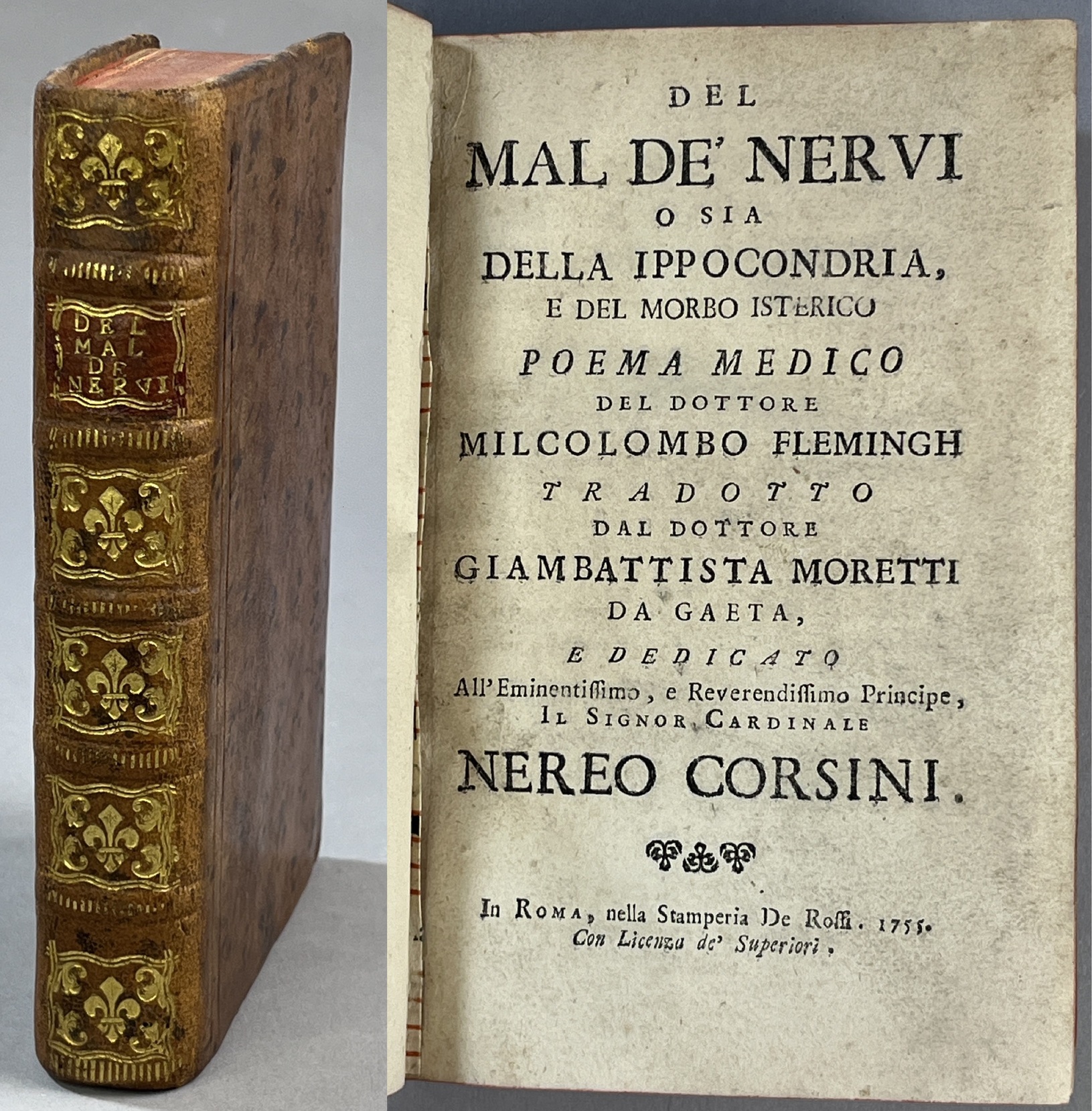 Del Mal De' Nervi O Sia Della Ippocondria, E Del Morbo Isterico Poema Medico Del Dottore Milcolombo Flemingh Tradotto Dal Dottore Giambattista Moretti Da Gaeta, E Dedicato All' Eminentissimo, e Reverendissimo Principe, Il Signor Cardinale Nereo Corsini.