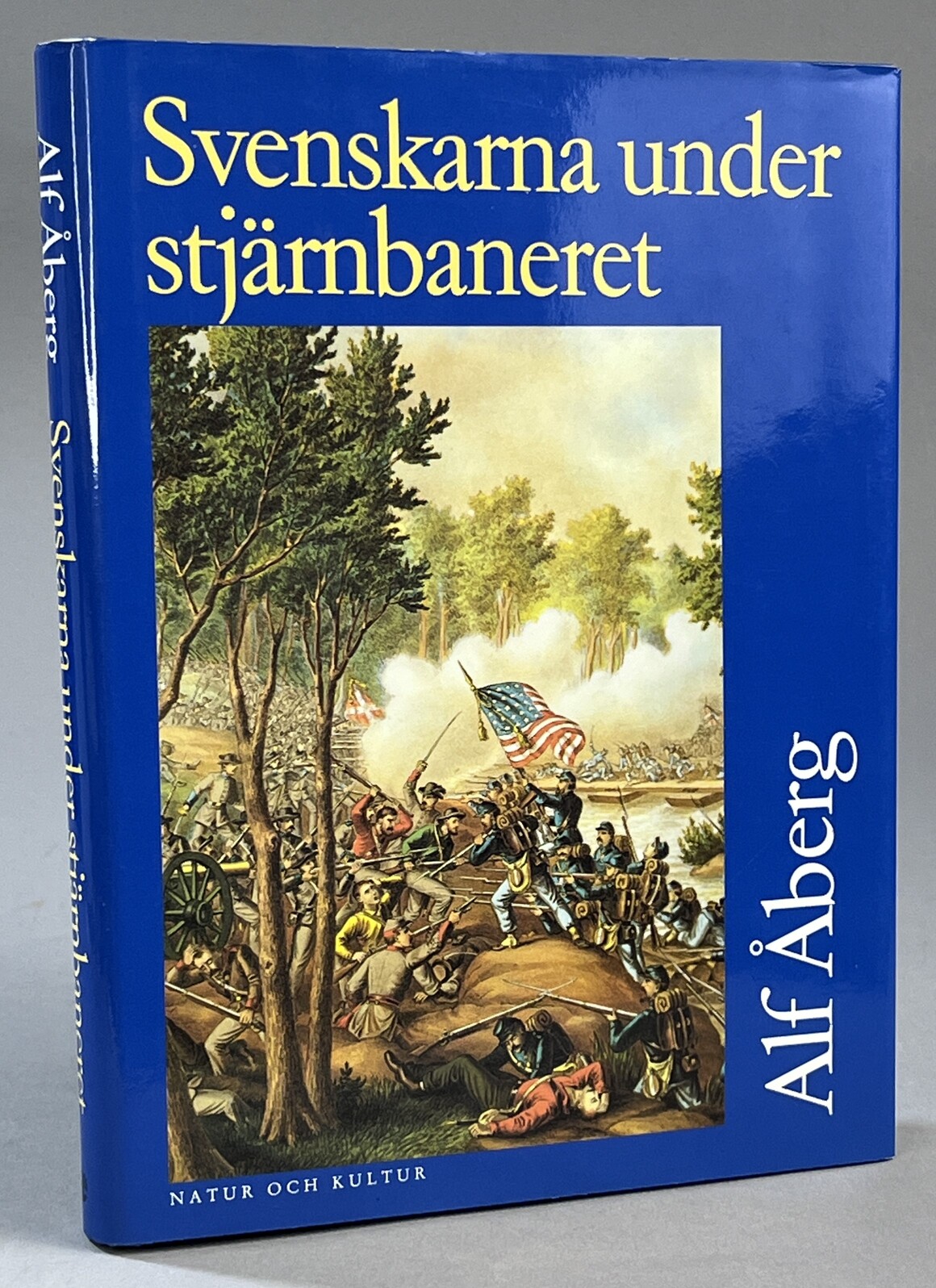 Svenskarna under stjärnbaneret. Insatser under nordamerikanska inbördeskriget 1861-1865. [Utg. av] Natur och Kultur.