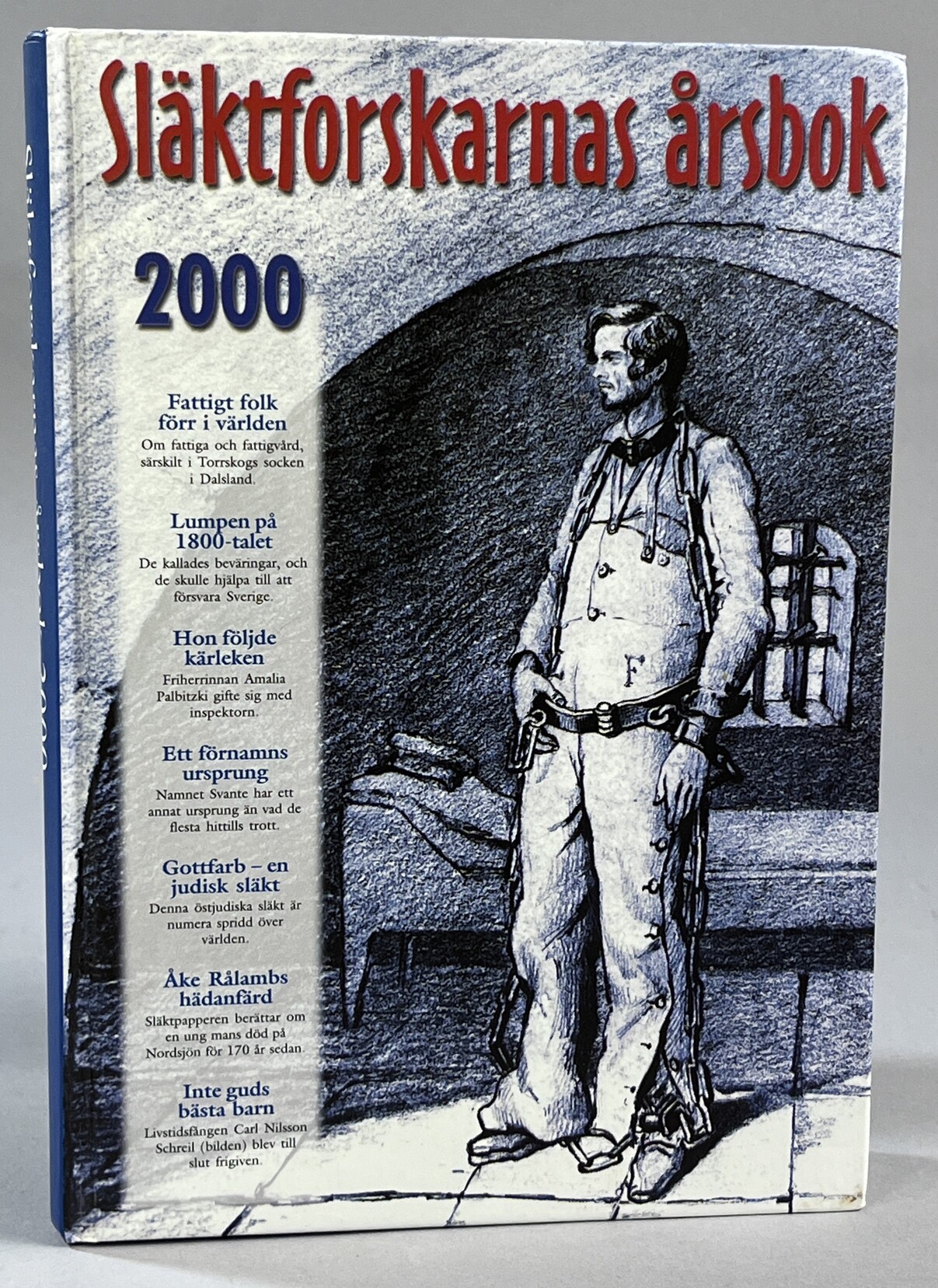 Släktforskarnas årsbok '00. [Utg. av] Sveriges Släktforskarförbund.