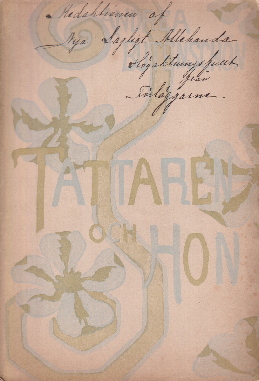 Tattaren och hon. [Utg. av] Det Norske Aktieforlag, Kristiania / Nordin & Josephson, Stockholm.