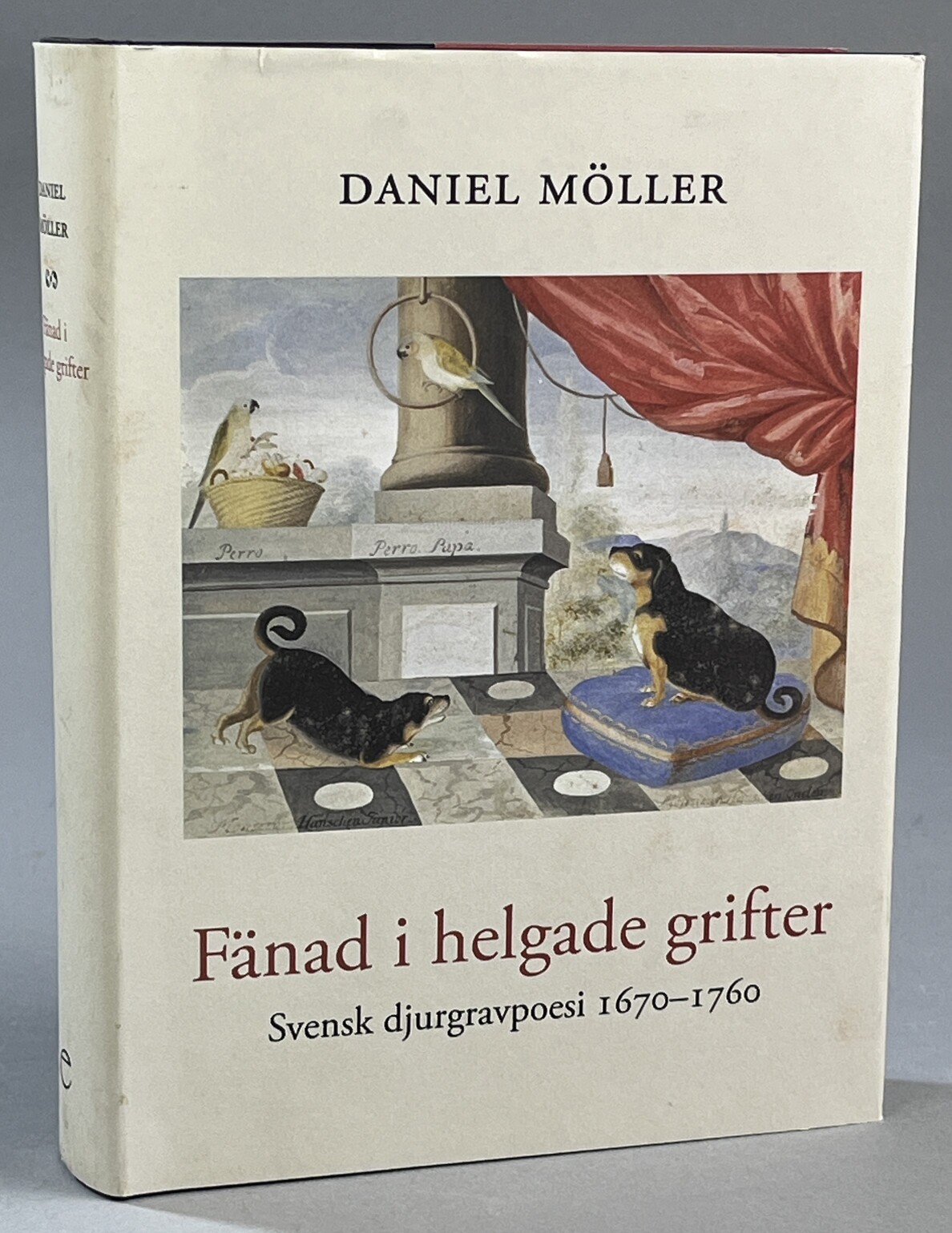 Fänad i helgade grifter. Svensk djurgravpoesi 1670-1760. [Utg. av] Ellerströms.