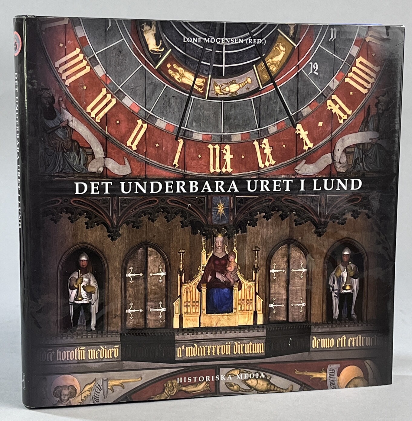 Det underbara uret i Lund. [Utg. av] Historiska Media.