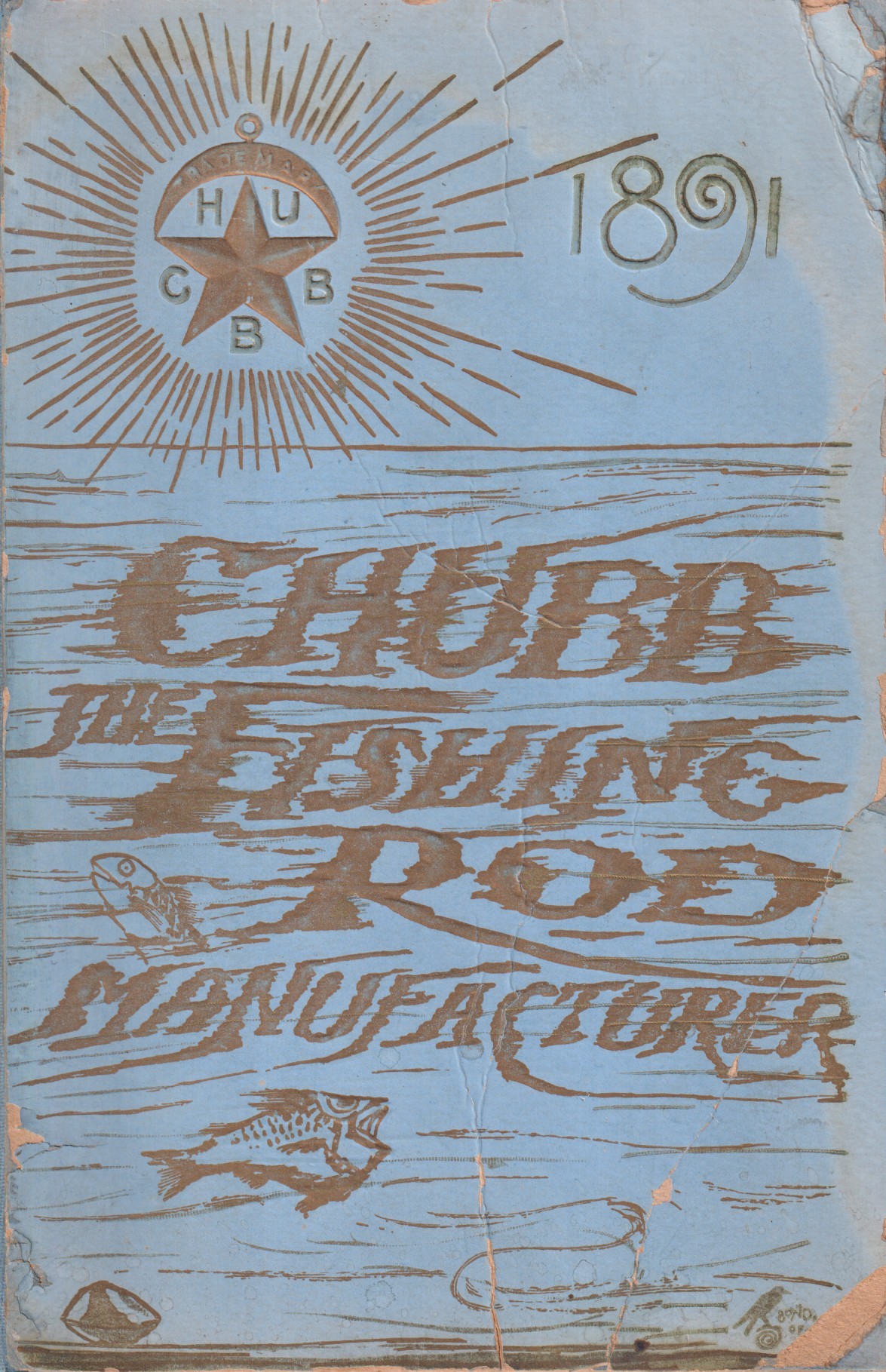 Retail Catalogue for 1891. Issued by Thos. H. Chubb, The Fishing Rod Manufacturer, Post Mills, Vermont, Manufacturer of Fishing Rods and Anglers’ Supplies. [together with:] Angling Papers accompanying catalogue. Anglers’ Supplies, Manufactured by Thos. H. Chubb, The Fishing Rod Manufacturer. 1891.