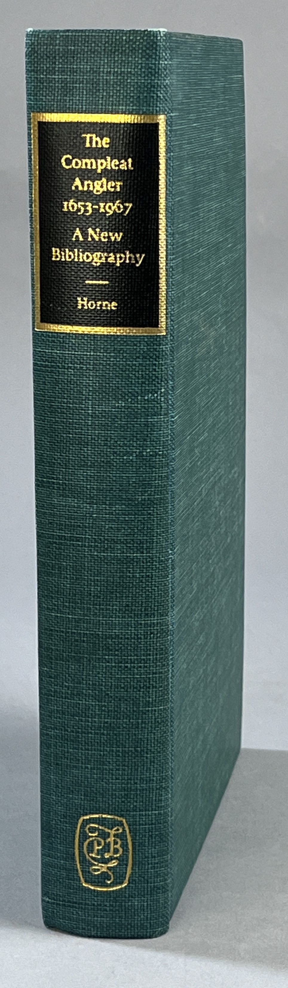 The Compleat Angler 1653-1967. A New Bibliography.