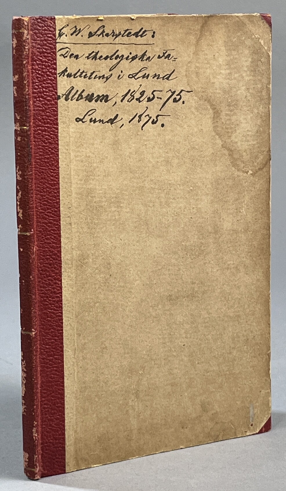 Den theologiska fakultetens i Lund album under loppet af femtio år 1825-1875. Utgifvet af N.V. Dekanus [gm] Philip Lindstedts förlag.