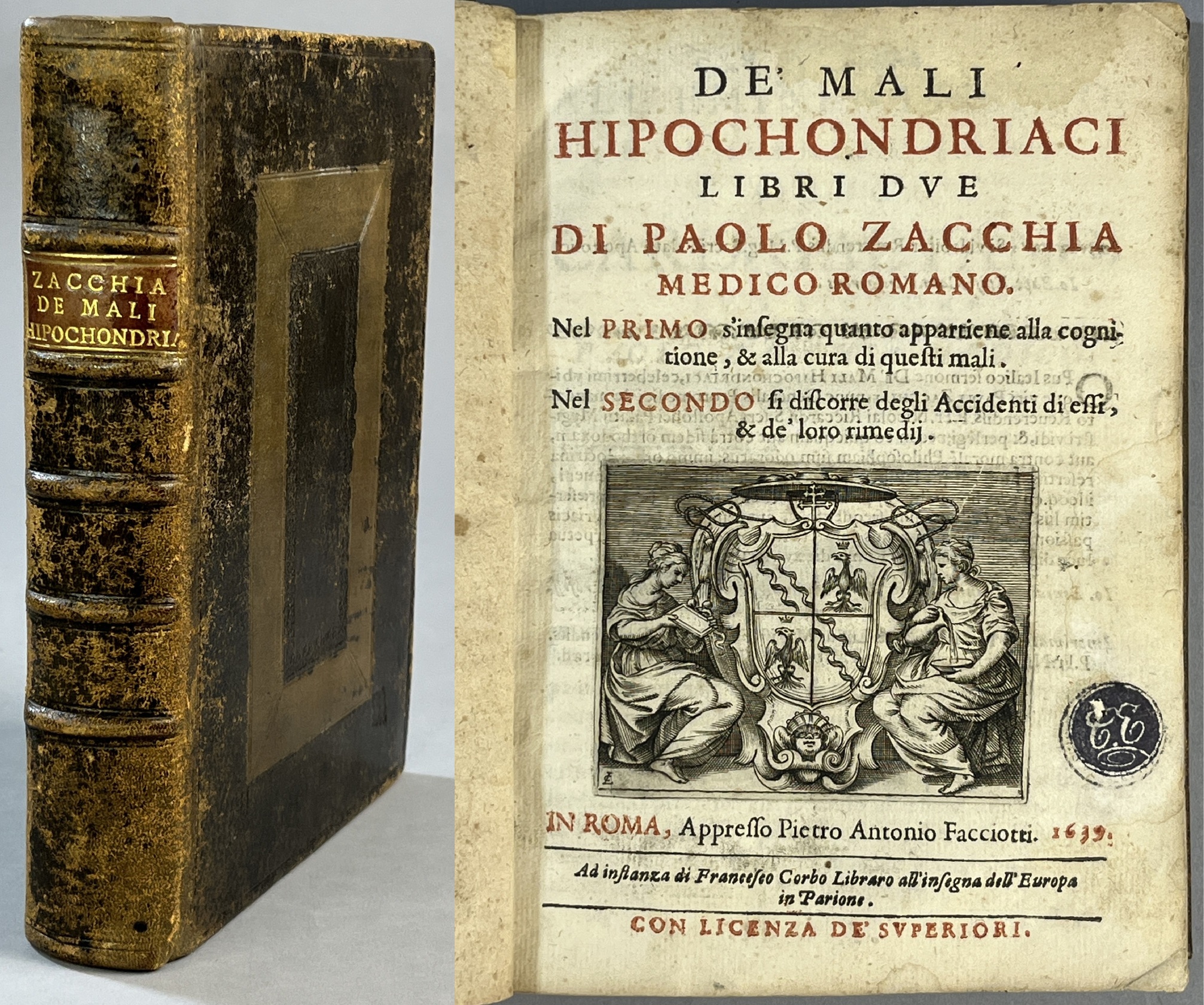De' mali hipochondriaci libri due di Paolo Zacchia medico romano ... Nel primo [libro] s'insegna quanto appartiene alla cognitione, & alla cura di questi mali. Nel secondo si discorre degli accidenti di essi, & de' loro rimedij.
