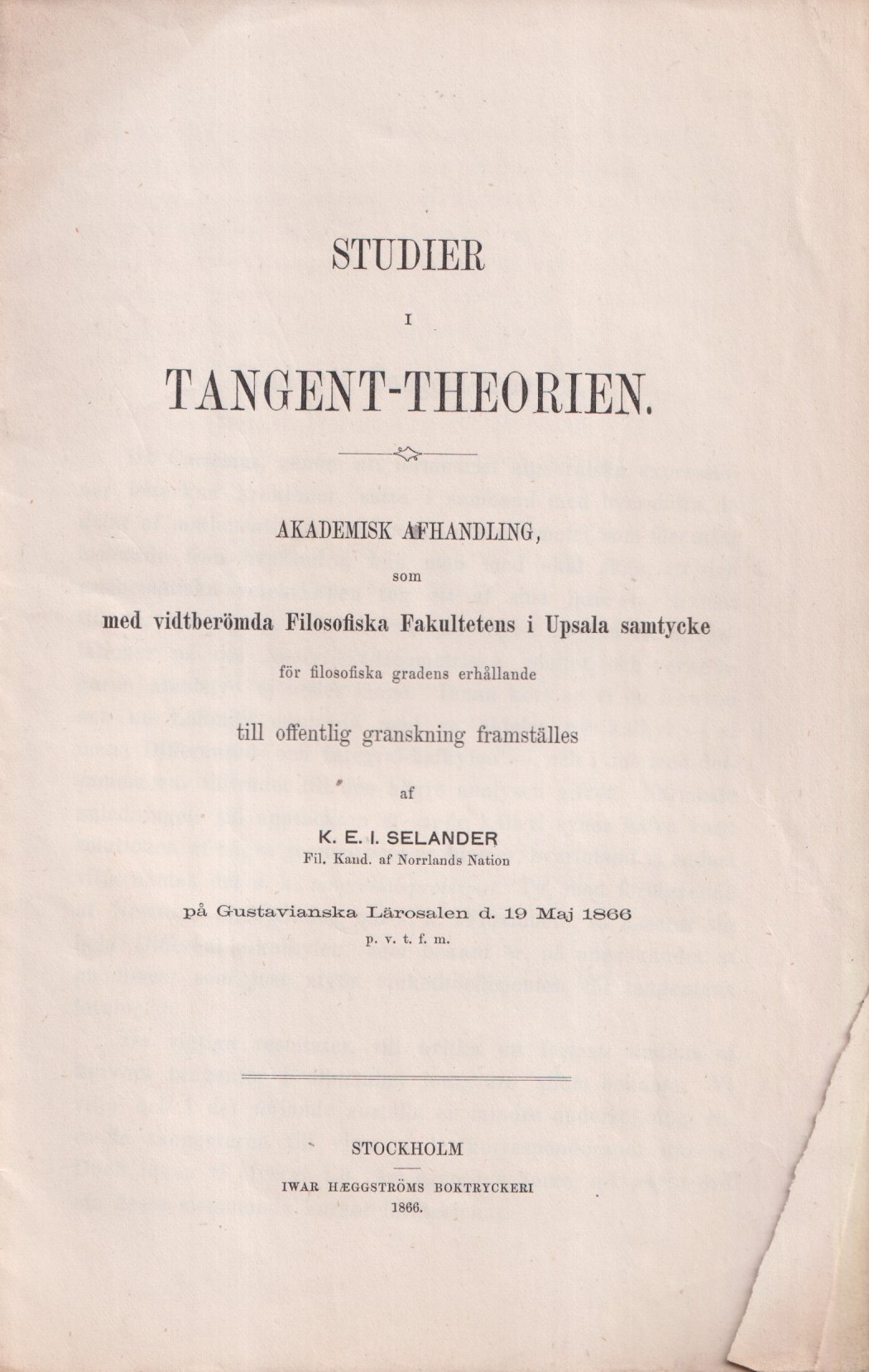 Studier i Tangent-theorien. Akademisk afhandling ... af K.E.I. Selander.