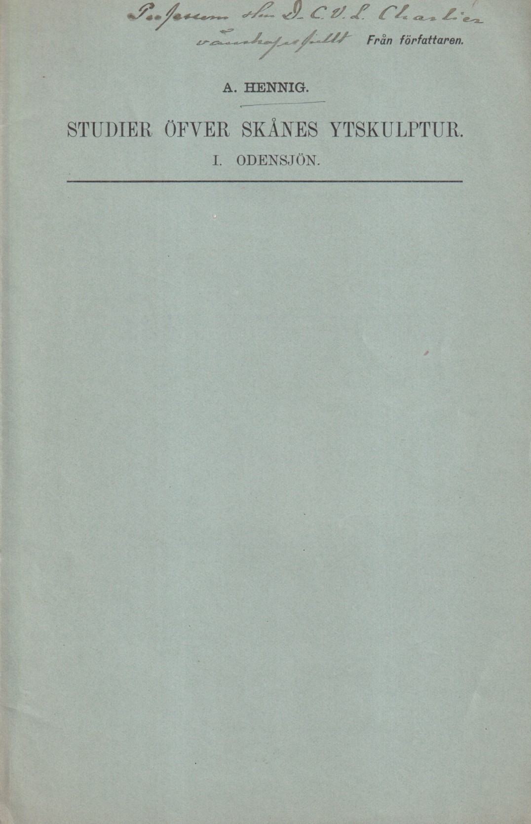 Studier öfver Skånes ytskulptur. Af Anders Hennig. Aftryck ur Geol. Fören. i Stockholm Förhandl. Bd 24. H.7. 1902.