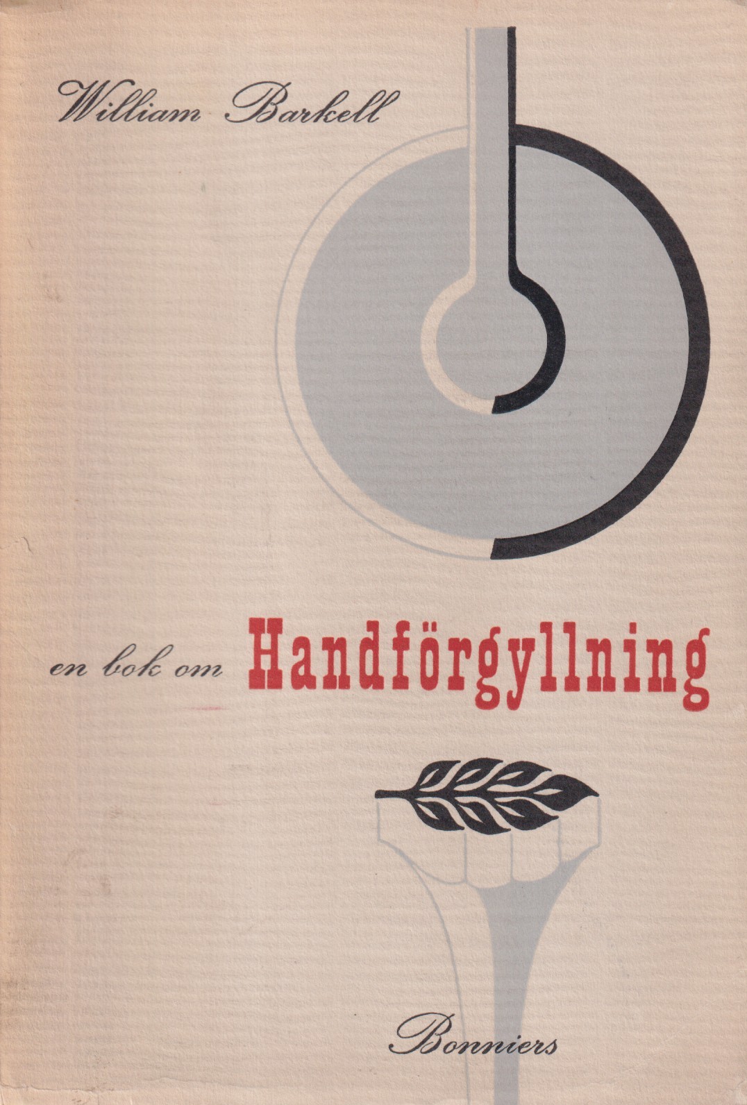 En bok om handförgyllning. [Utg. av] Albert Bonniers förlag.