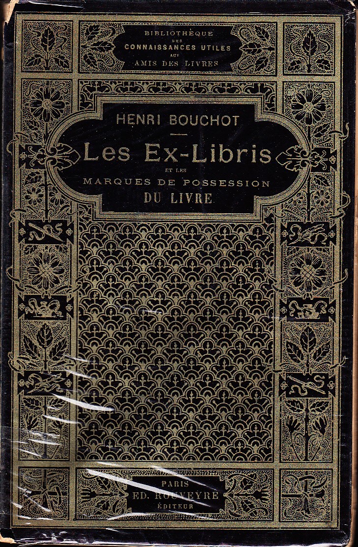 Les Ex-Libris et les Marques de Possession du Livre.