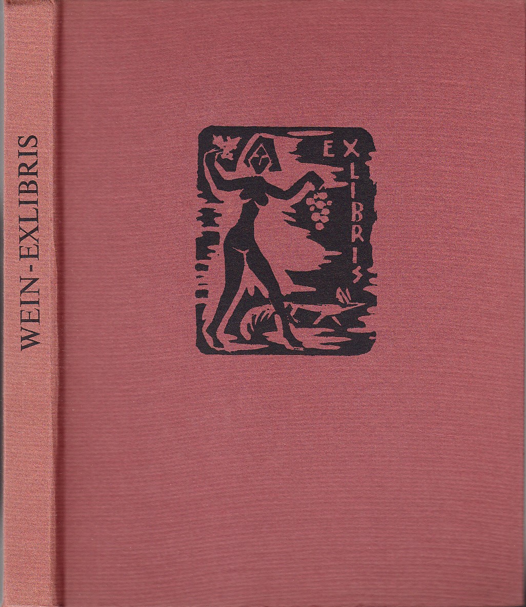 Wein-exlibris. Aus 21 ländern.