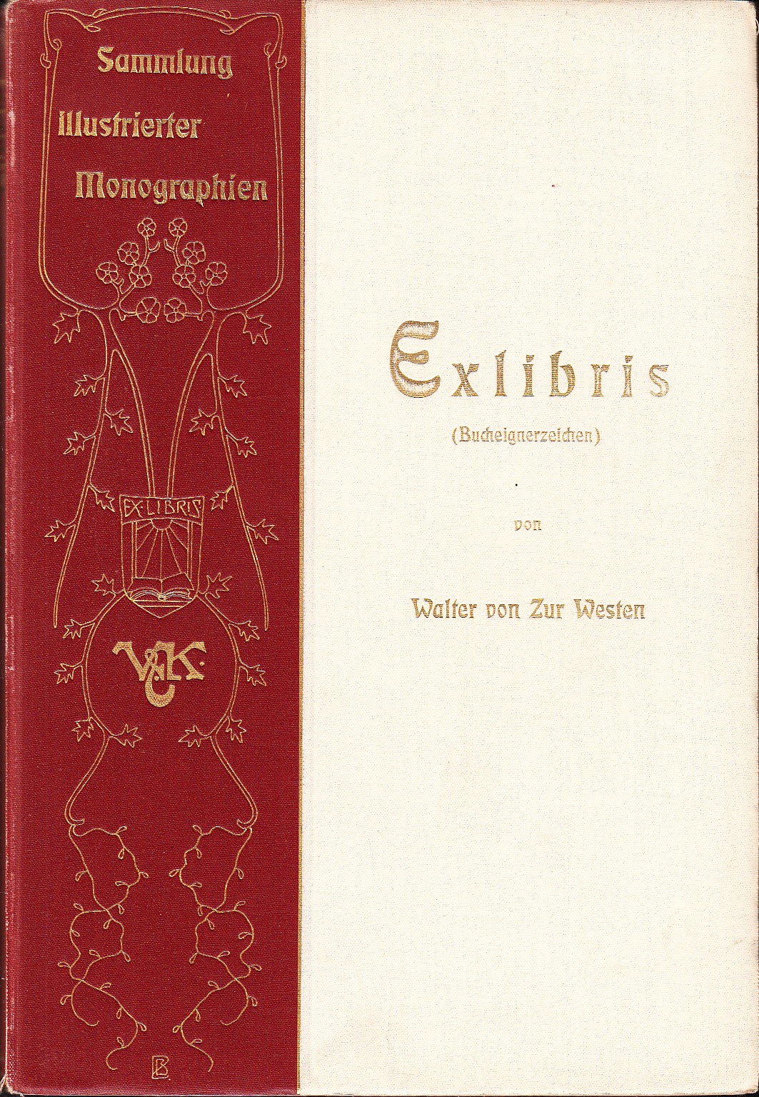 Exlibris. (Bucheignerzeichen). Mit 6 Kunstbeilagen und 164 Abbildungen.