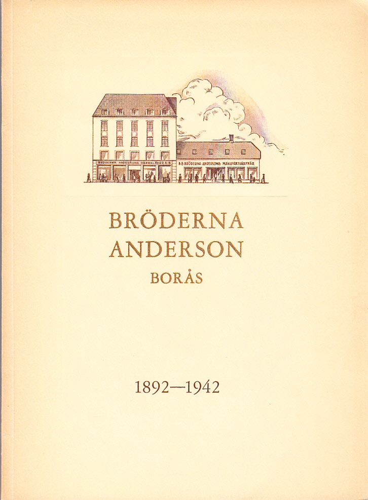 Bröderna Anderson, Borås 1892-1942.