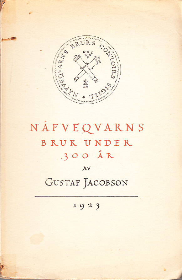 Näfveqvarns bruk under 300 år (1623-1923).