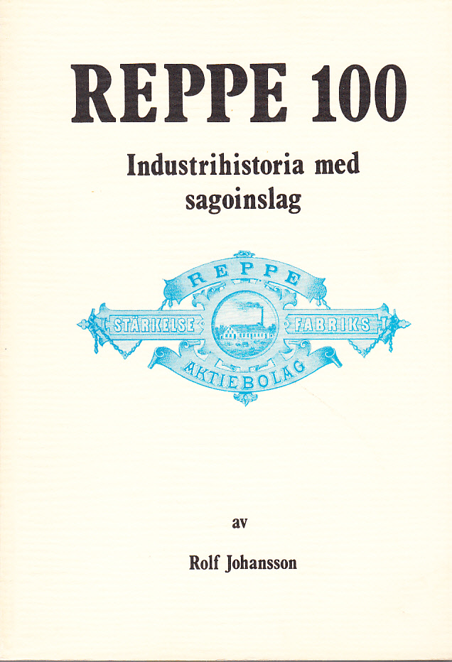 Reppe 100. Industrihistoria med sagoinslag.