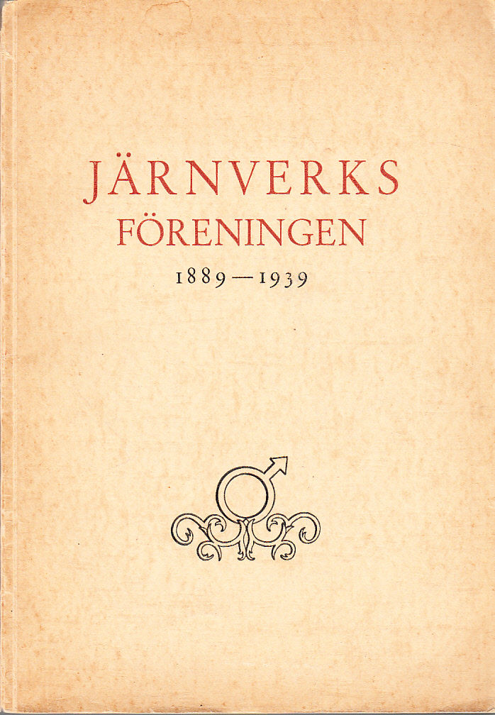 Järnverksföreningen 1889 28/1 1939. Kort historik utarbetad.