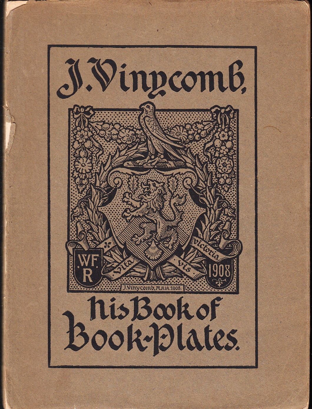 J. Vinycomb. His book of bookplates consisting of 24 original designs. [With an introduction by Robert Day].