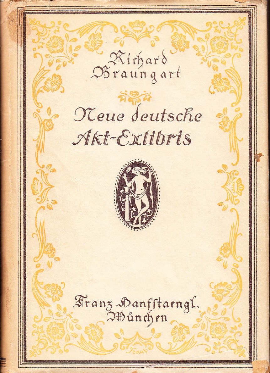 Neue Deutsche Akt-Exlibris. 145 Abbildungen Mit Einleitendem Text.