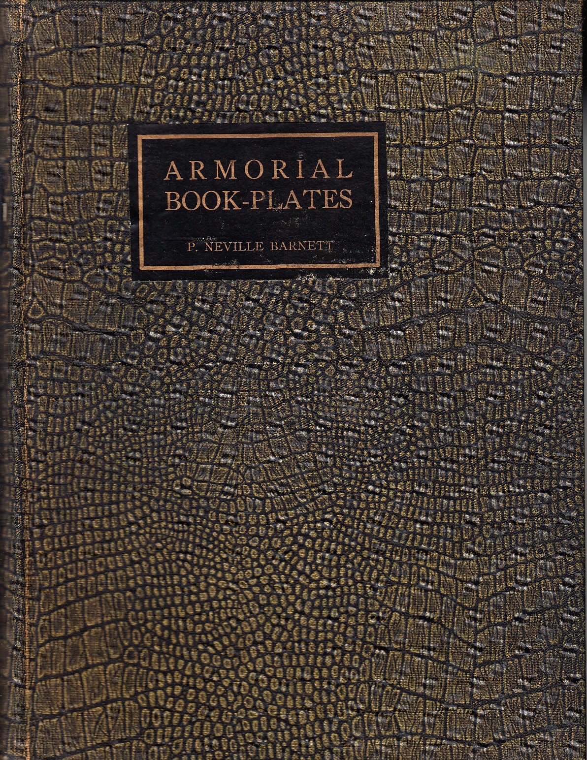 Armorial Book-Plates. Their Romantic Origin and Artistic Development.