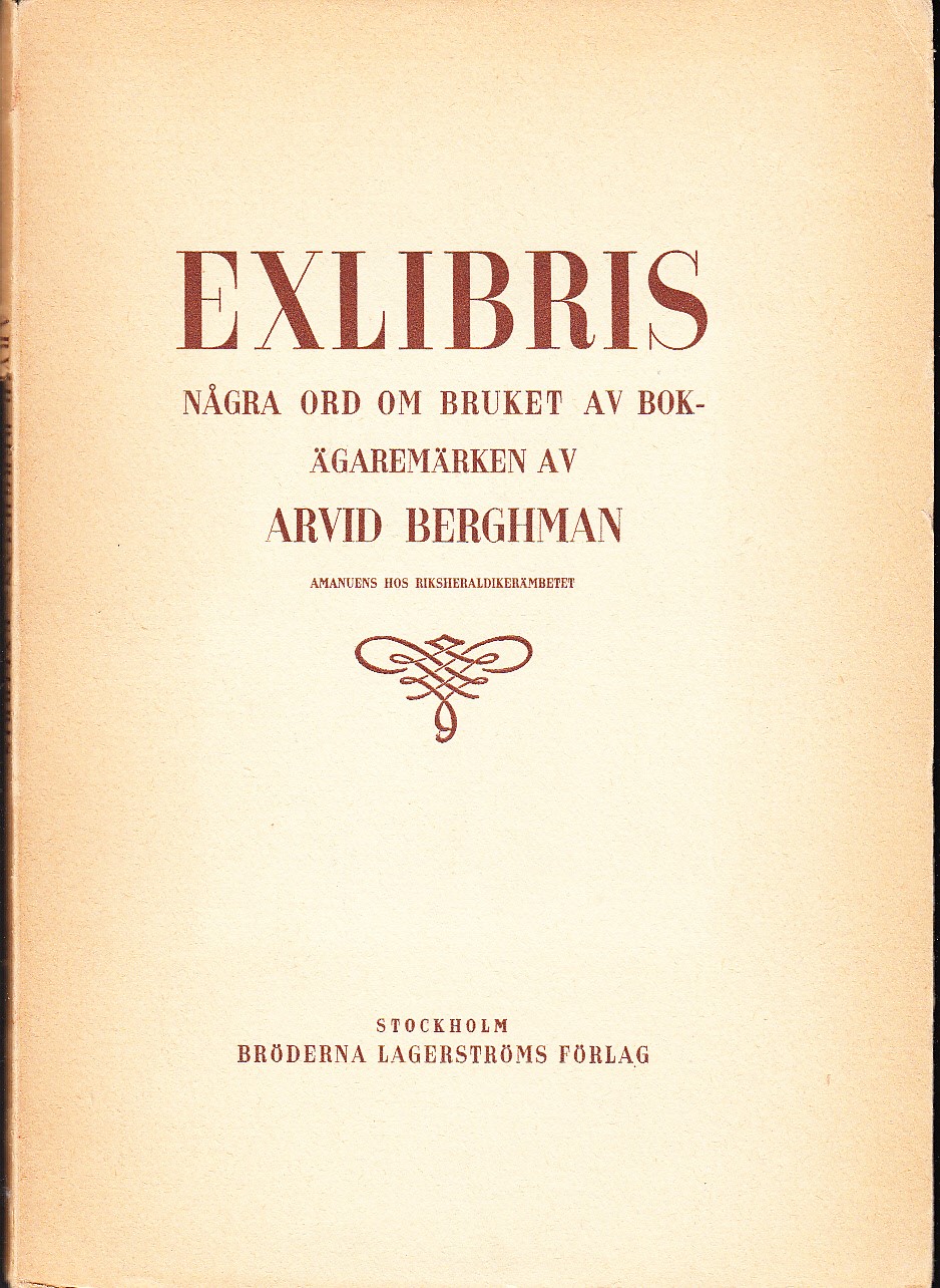 Exlibris. Några ord om bruket av bokägaremärken.