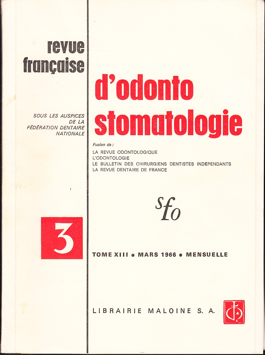 Esquisse d’une Histoire de l’art dentaire à la lumière de la marque de bibliothèque. [ur: Revue Francaise. D’Odonto stomatologie.].