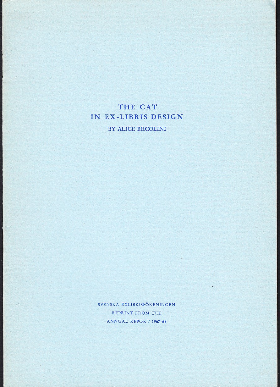 The Cat in the Ex-libris Design. [rubr.]. [Svenska Exlibrisföreningen. Reprint from the Annual Report 1967-68.].