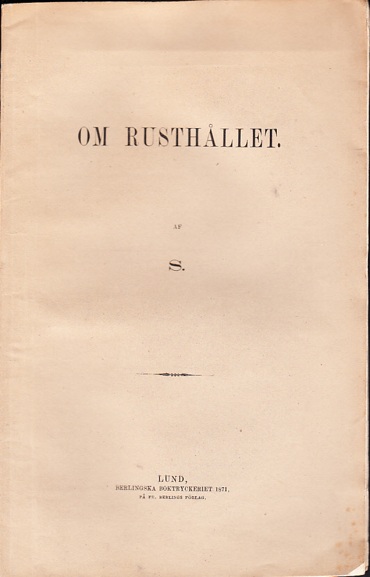 Om rusthållet. Af S.
