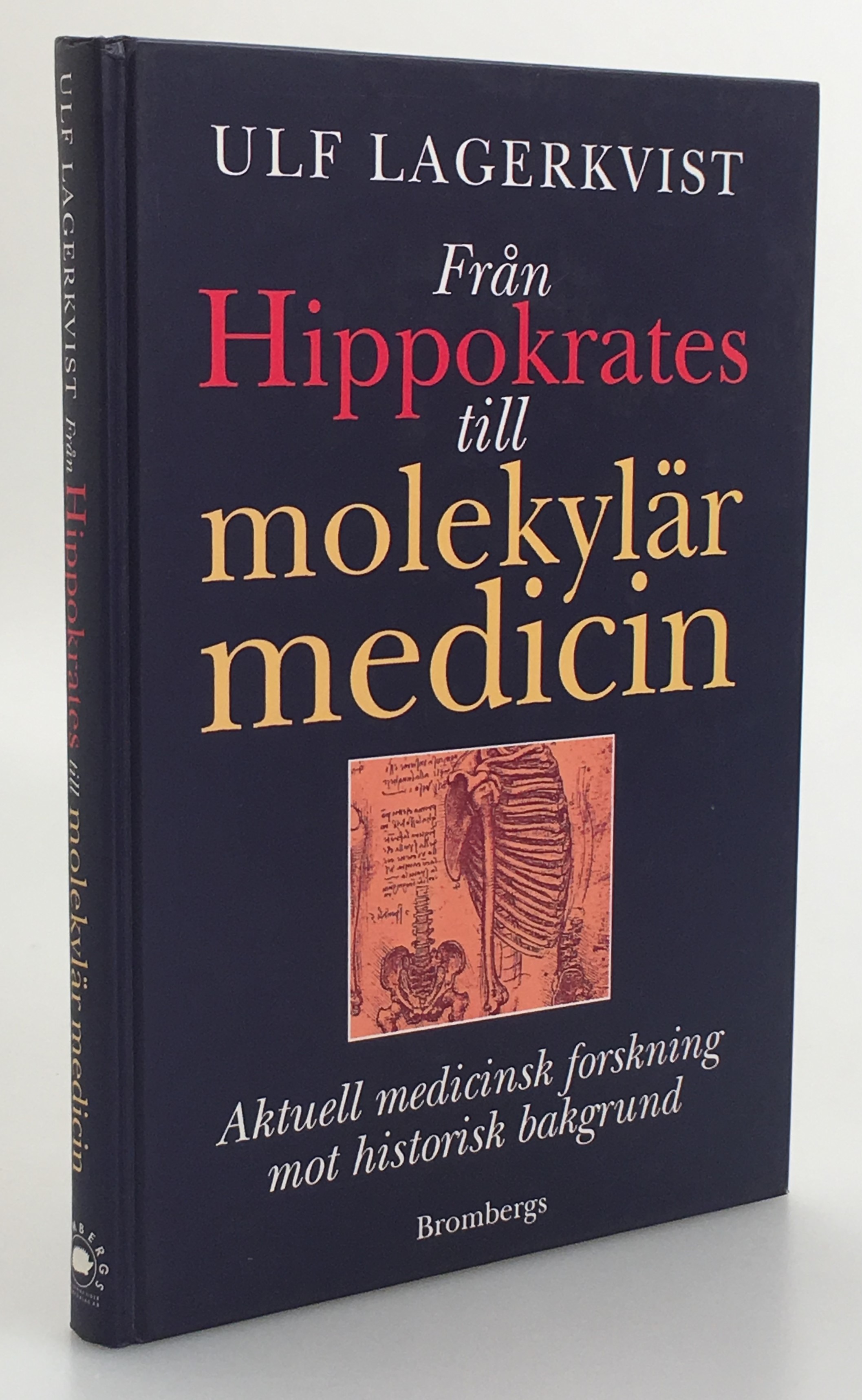 Från Hippokrates till molekylär medicin. Aktuell medicinsk forskning mot historisk bakgrund. [Utg. av] Brombergs.