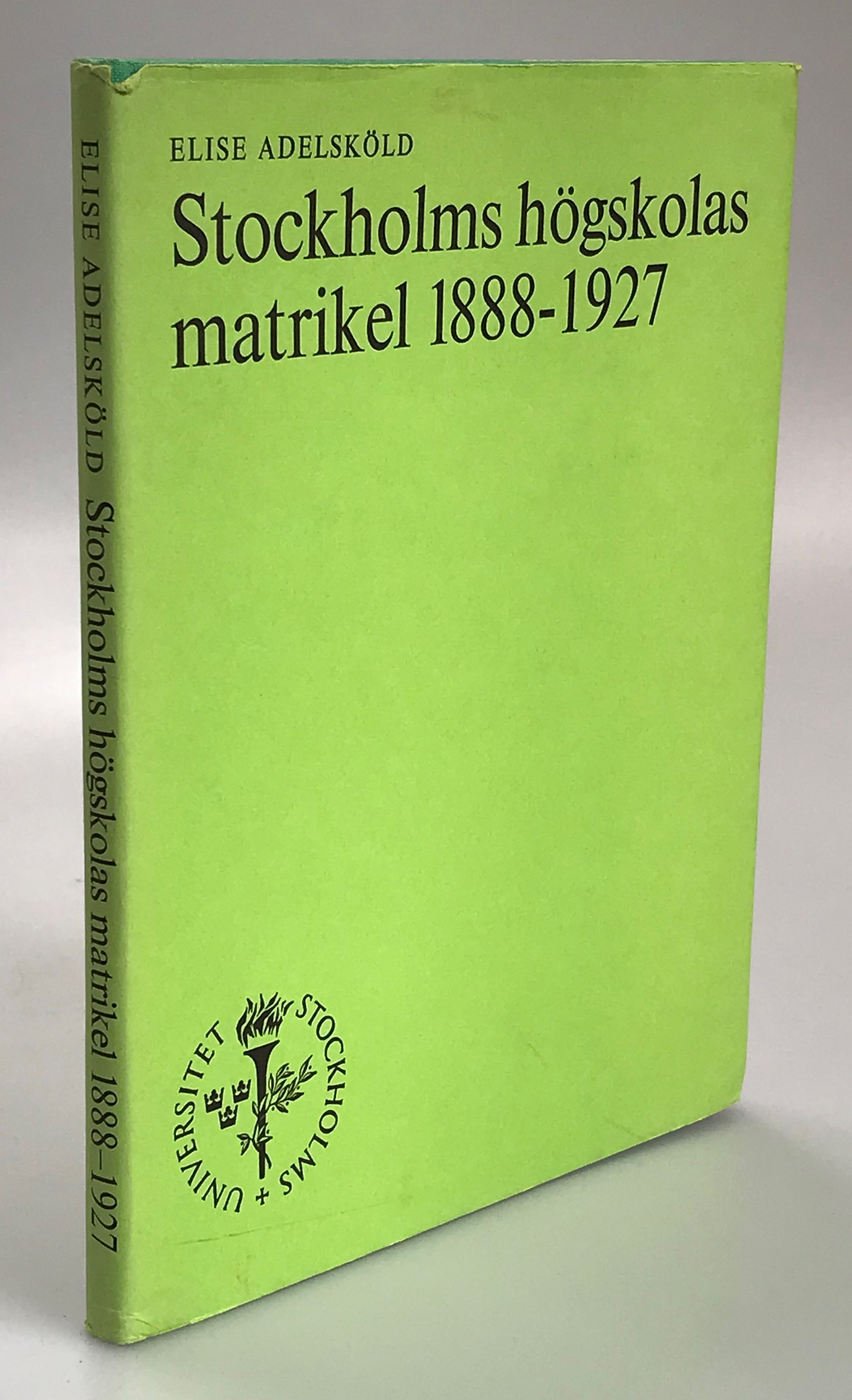 Stockholms högskolas matrikel 1888-1927.