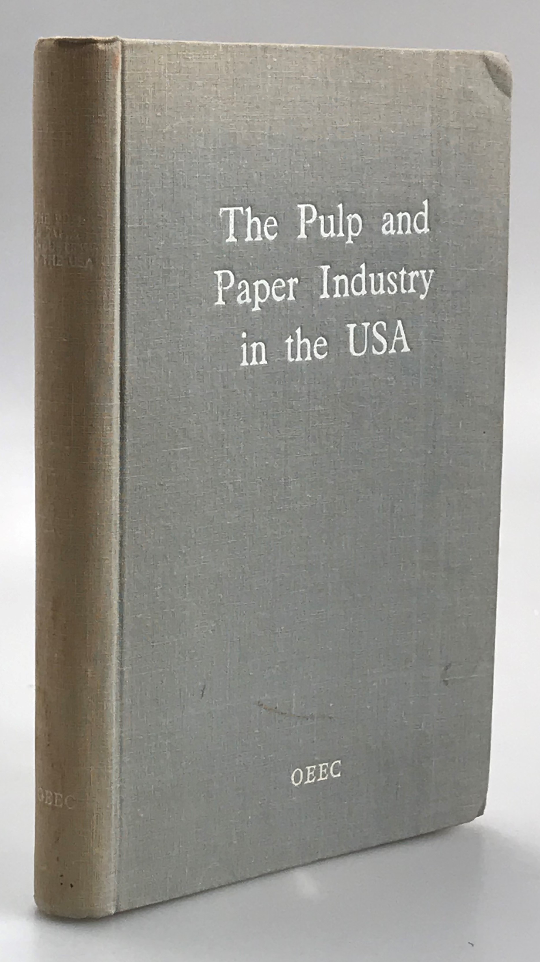 The pulp and paper industry in the USA. A report by a mission of European experts. Published by the OEEC.